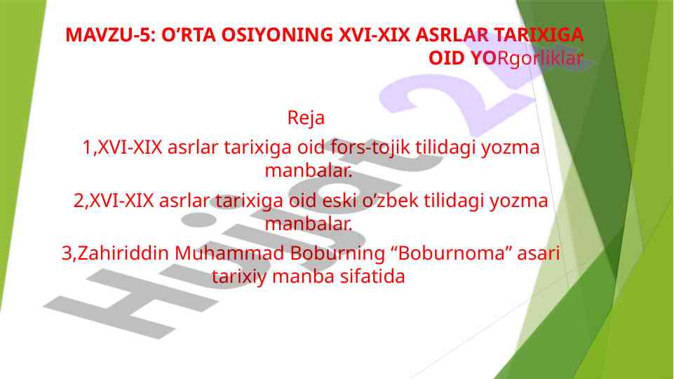 Tarixiy manbalarni o'rganish xvi-xix asrlarda
