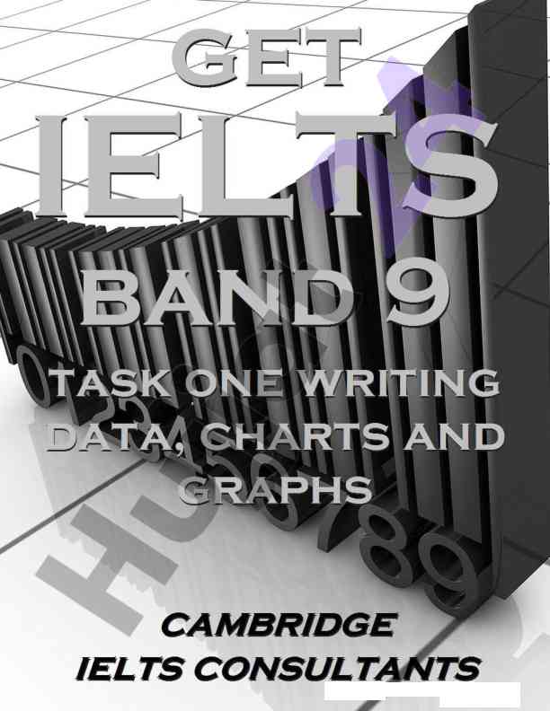 Get ielts band 9 in writing task 1 data charts graphs