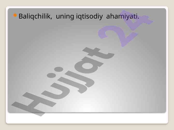 Baliqchilikning Iqtisodiy Ahamiyati
