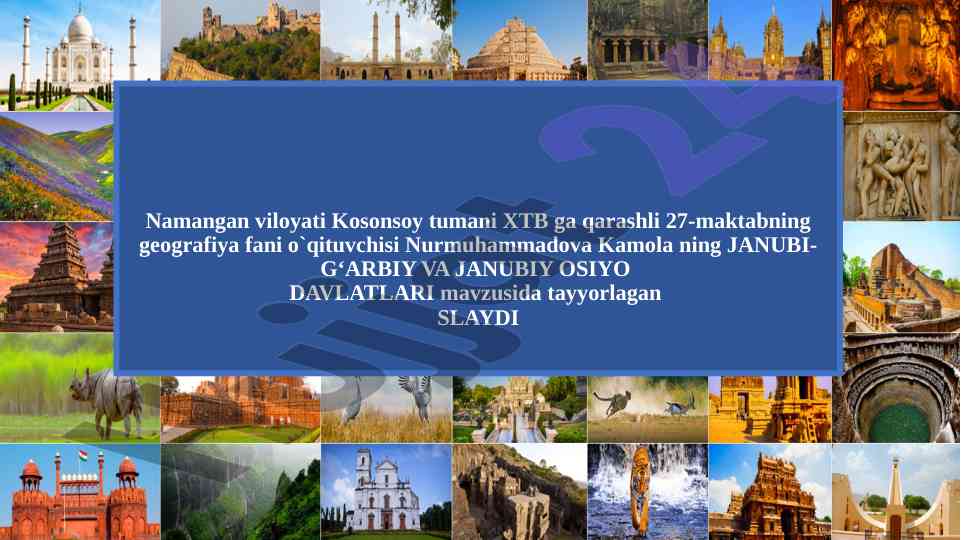 Janubi-g‘arbiy va janubiy osiyo davlatlari taqdimoti