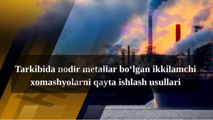 Ikki Lamchi Xomashyolarni Qayta Ishlash Usullari