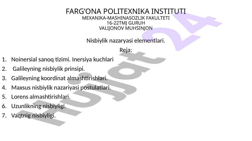 Nisbiylik nazariyasi elementlari va inersiya kuchlari