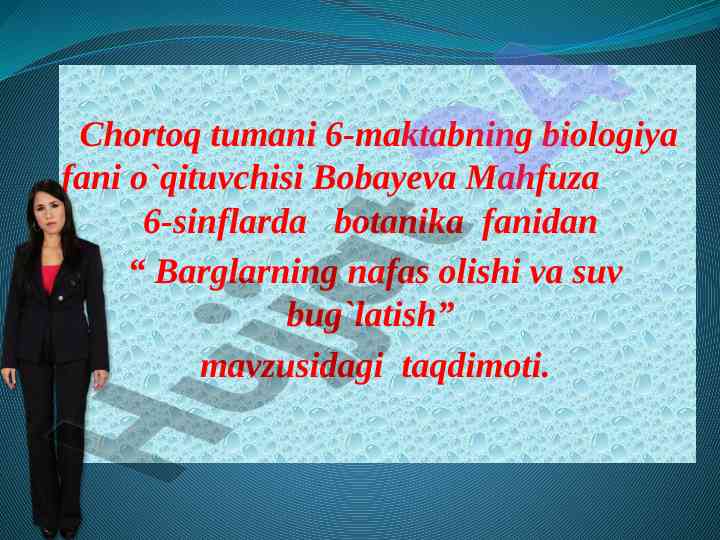 Barglarning nafas olishi va suv bug`latishi