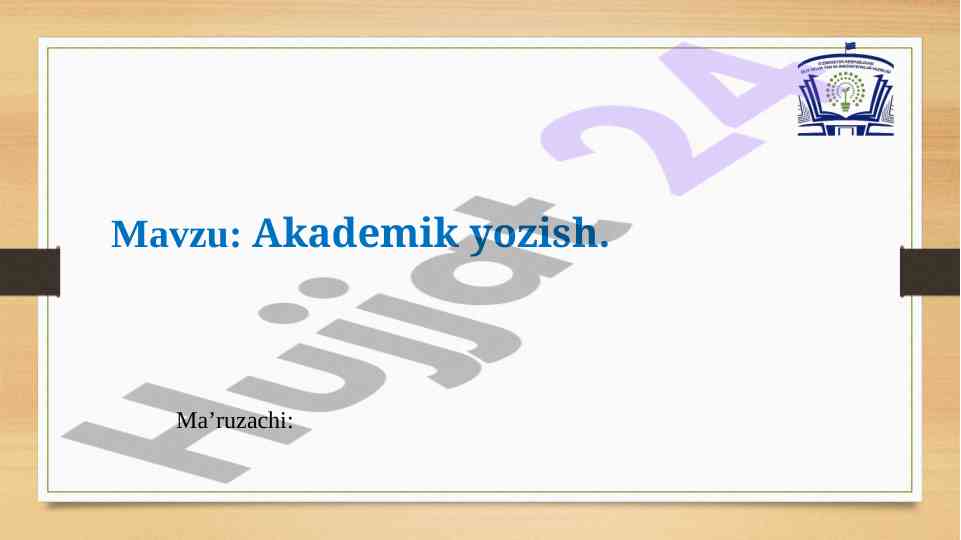 Akademik yozish va uning turlari