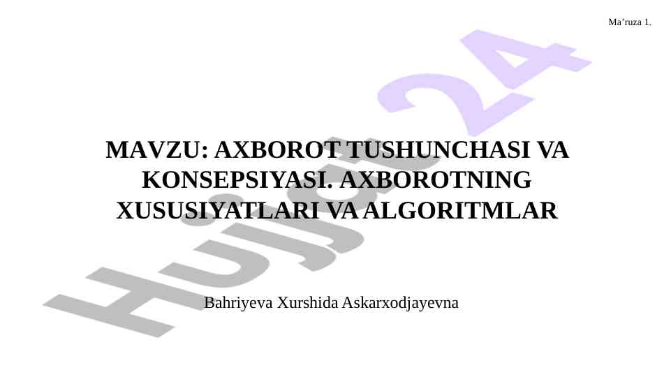 Axborot tushunchasi va konsepsiyasi haqida ma’ruza