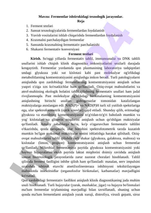 Fermentlar ishtirokidagi texnologik jarayonlar