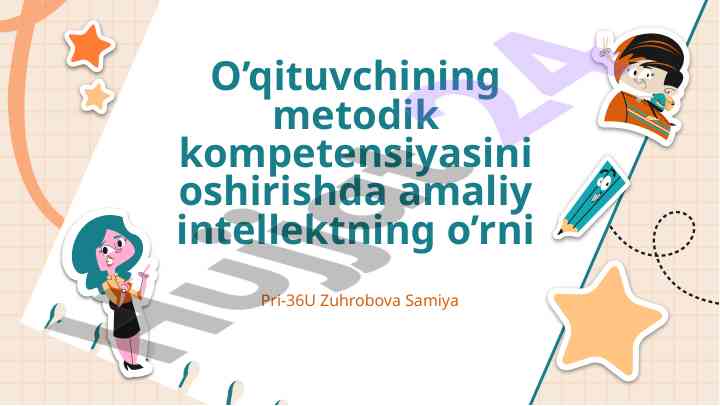 O’qituvchining metodik kompetensiyasini oshirish