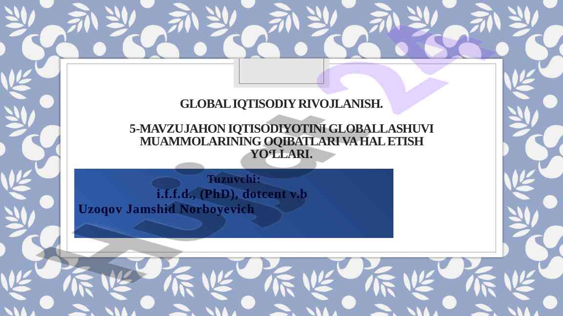 Jahon iqtisodiyotini globallashuvi muammolari tahlili