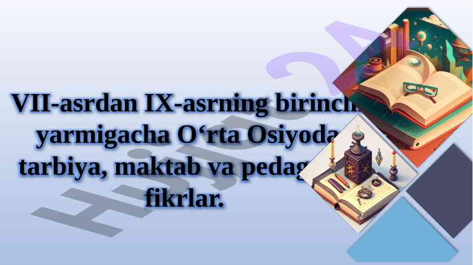 O‘rta osiyoda tarbiya va pedagogik fikrlar