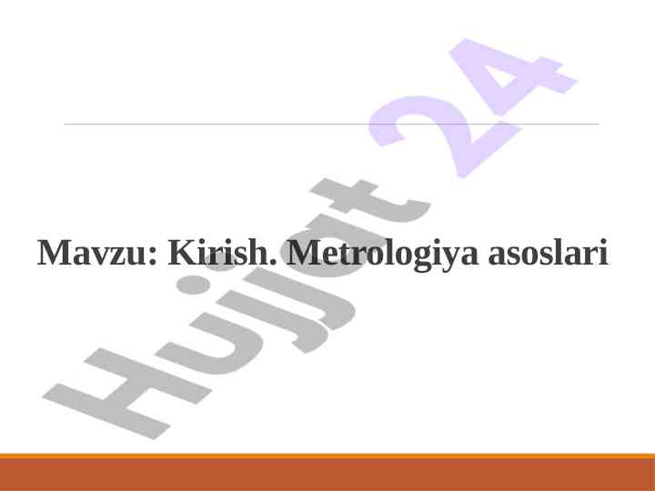 Kirish metrologiya asoslari maqsadi va tizimlari