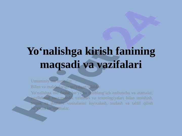 Yo‘nalishga kirish fanining maqsadlari va vazifalari