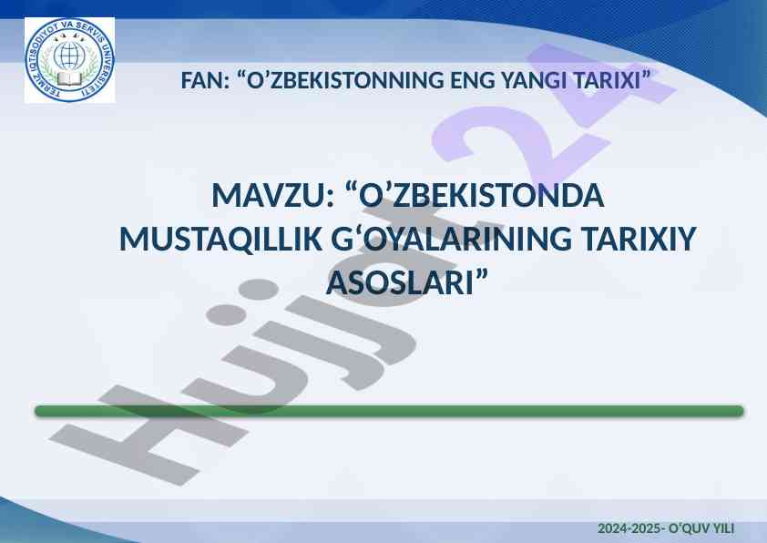 O'zbekistonda mustaqillik g'oyalari tarixiy asoslari