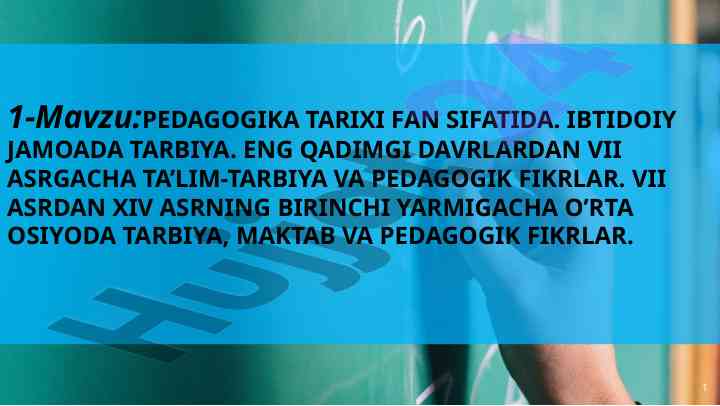 Pedagogika tarixi fan sifatida ta’lim va tarbiya