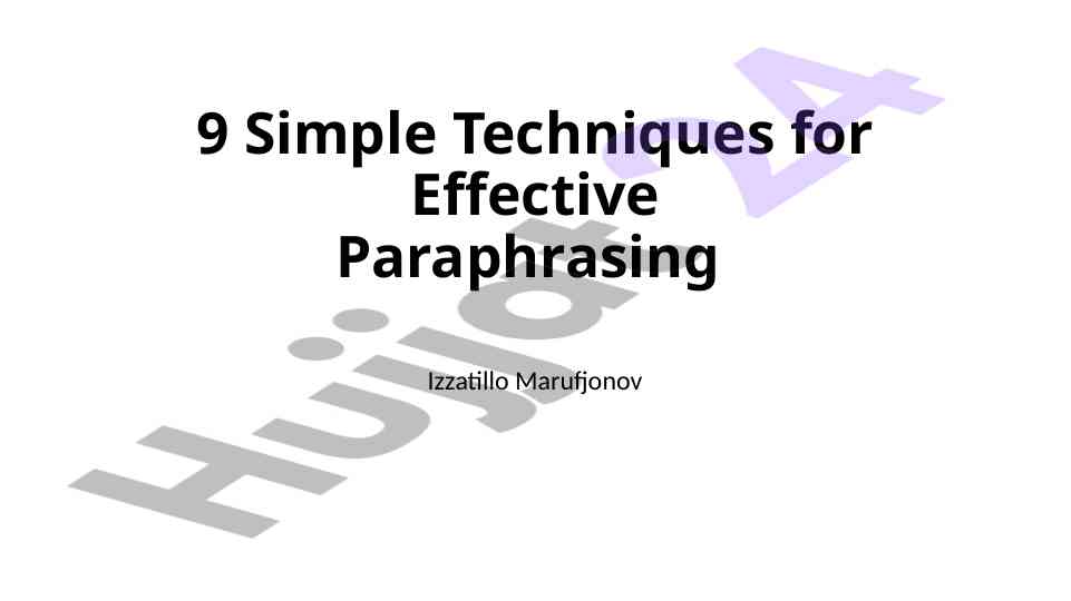 9 simple techniques for effective paraphrasing