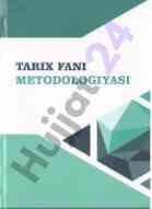 Tarix fani metodologiyasi o‘quv qo‘llanma