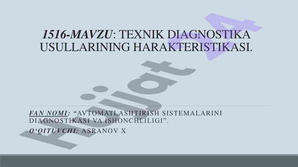 Texnik diagnostika usullari xususiyatlari