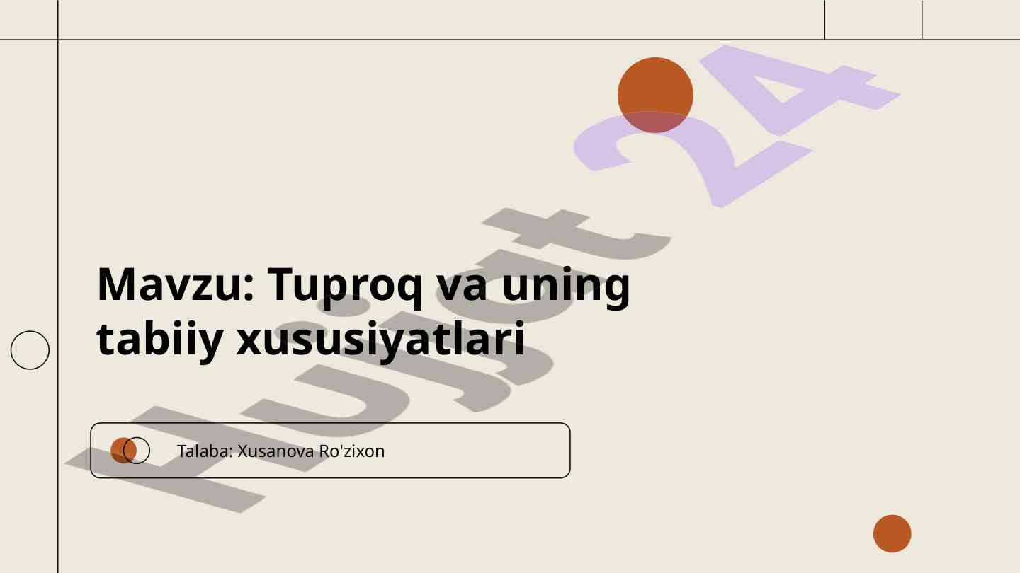 Tuproq Va Uning Tabiiy Xususiyatlari