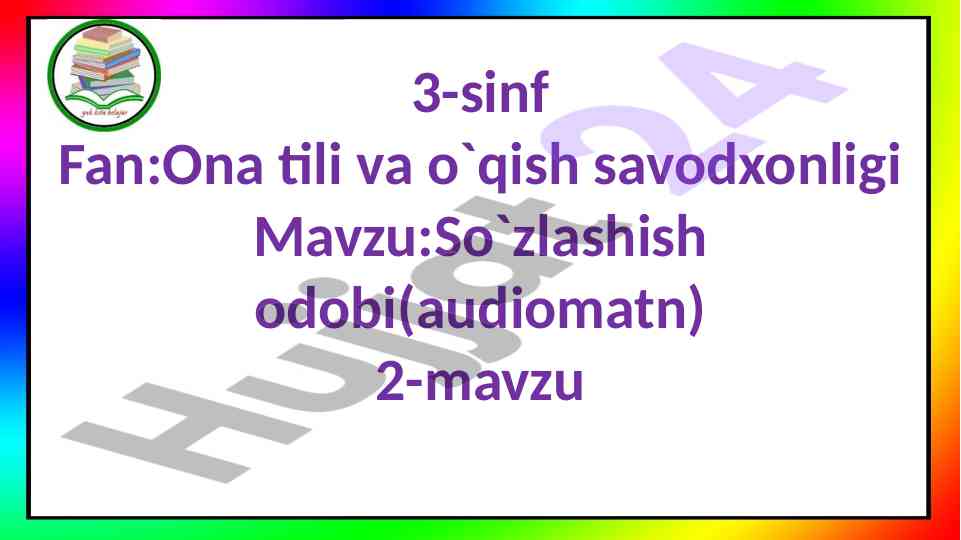 So'zlashish odobi mavzusi uchin dars ishlanmasi