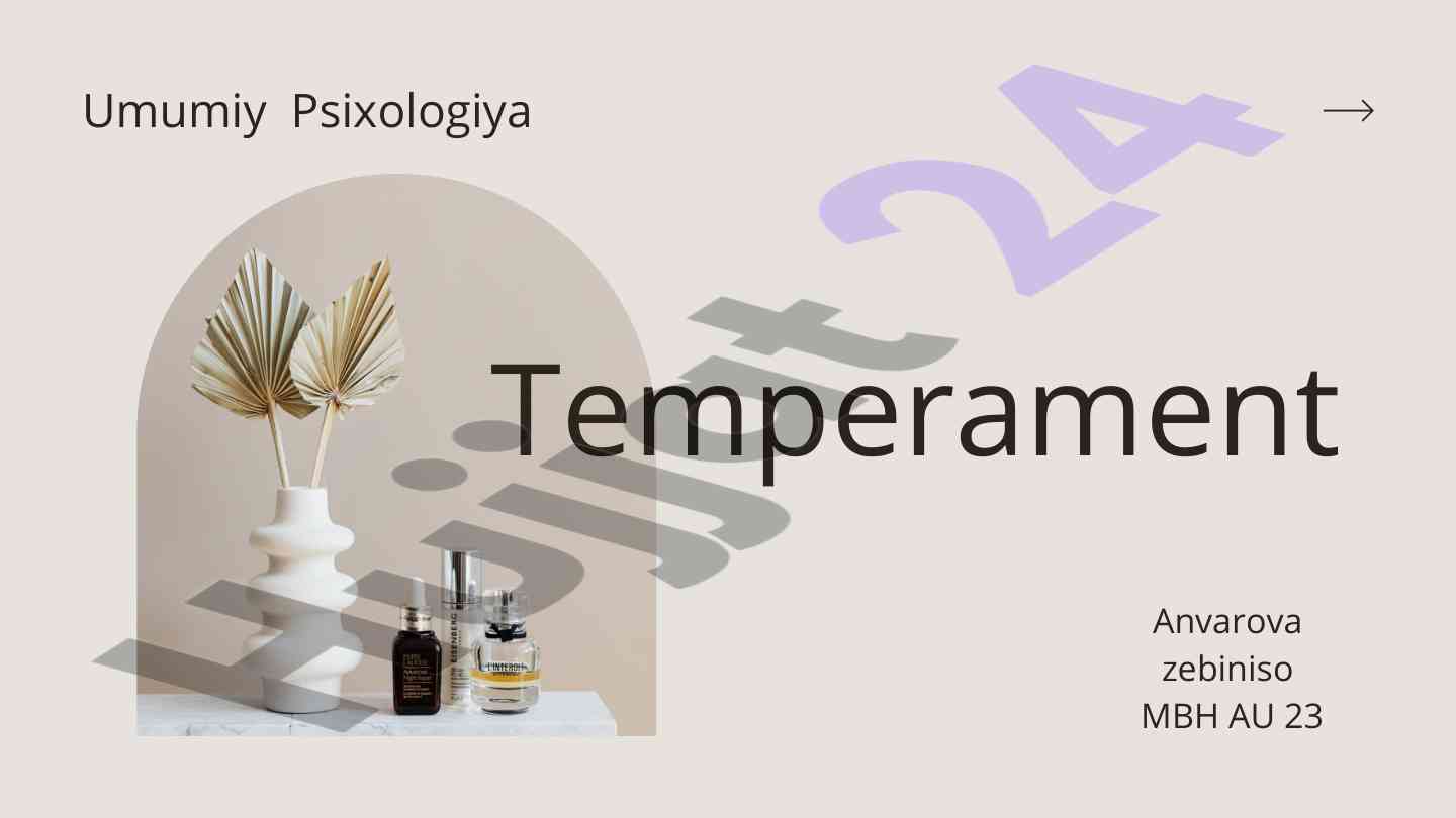 Temperament psixologiyasi va uning turlari