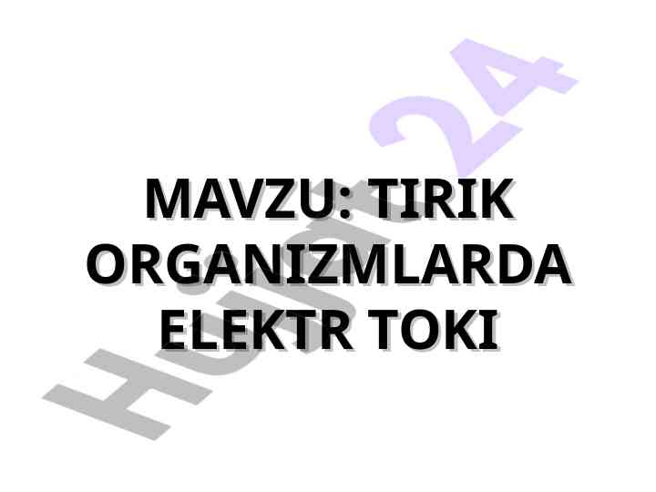 Tirik organizmlarda elektr tokining o‘zgarishi