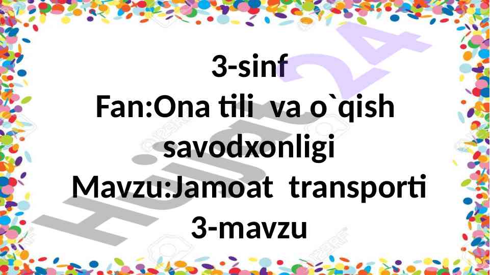Jamoat transporti mavzusida dars ishlanmasi