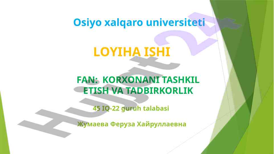Korxonaning tashkil etish va tadbirkorlik loyihasi