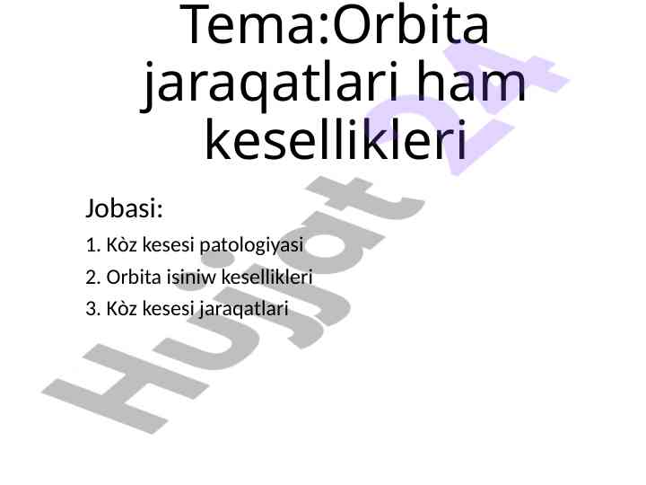 Orbita jaraqatlari ham kesellikleri