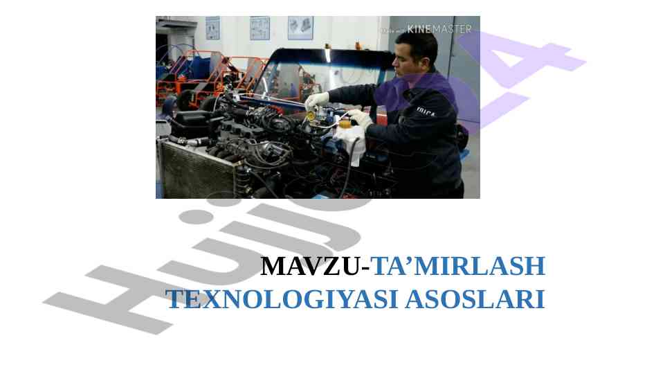 Ta'mirlash texnologiyasi asoslari qismlar tavsifi