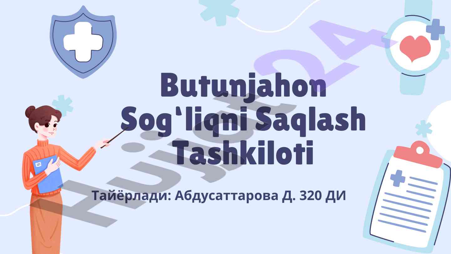 Butunjahon sog‘liqni saqlash tashkiloti tarixi