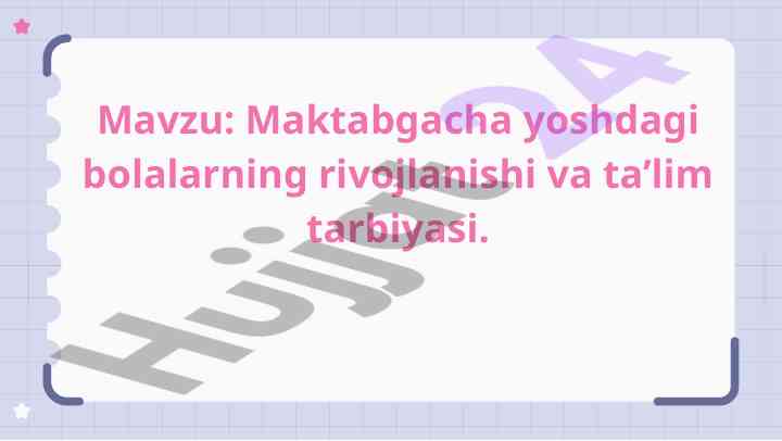 Maktabgacha yoshdagi bolalarning rivojlanishi