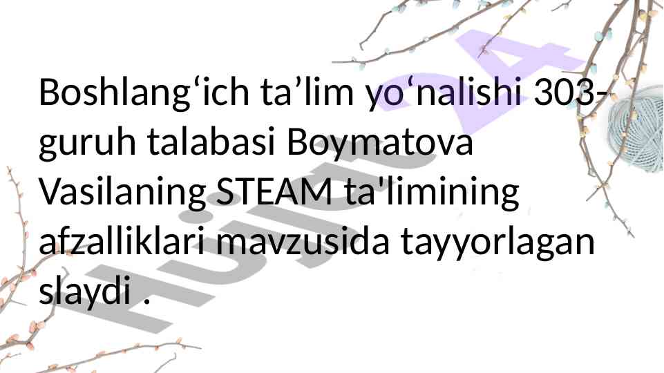 Steam ta'limining afzalliklari va rivojlantirish yondashuvlari