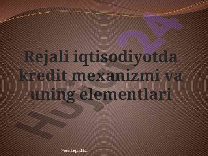 Kredit mexanizmi va uning elementlari