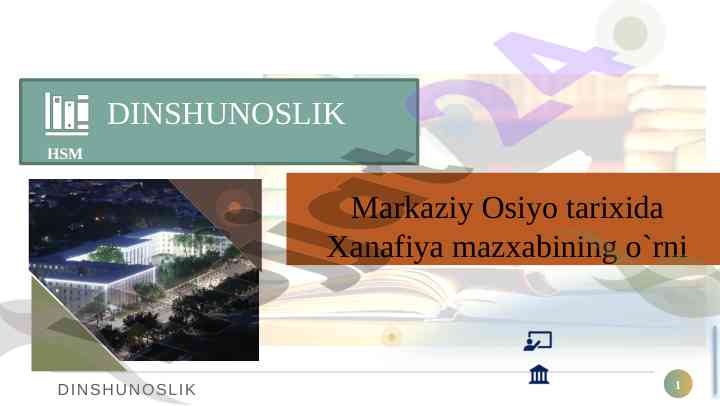 Hanafiylik mazhabining o`rni va oqimlari