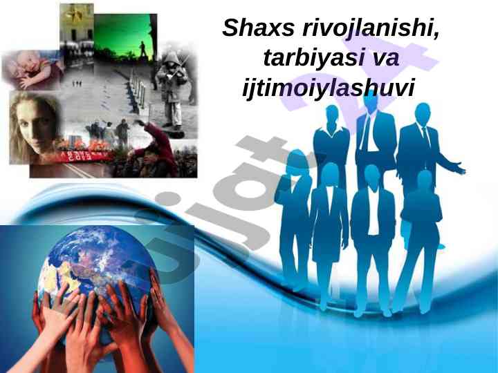 Shaxs rivojlanishi va tarbiyasi jarayonlari