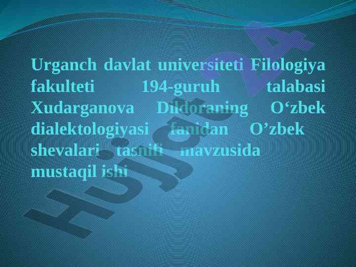 O‘zbek shevalari tasnifi bilan bog‘liq mustaqil ish