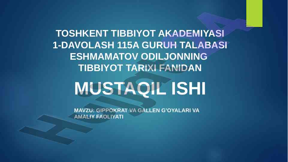Gippokrat va gallen g'oyalari va amaliy faoliyati