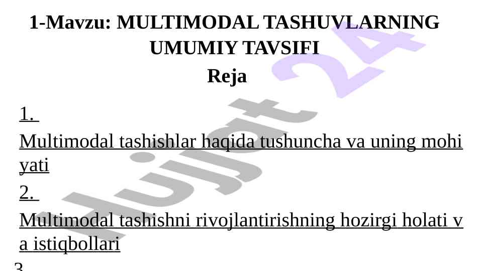 Multimodal tashuvlarning umumiy tavsifi