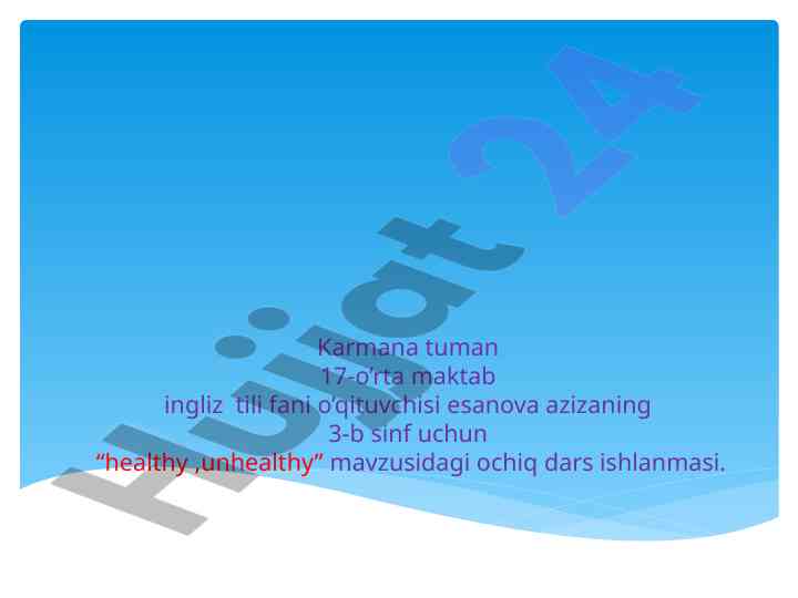 Ochiq dars: healthy and unhealthy mavzusi