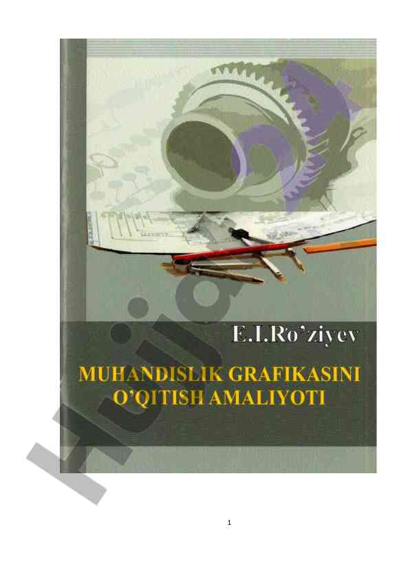 Muhandislik grafikasi o‘qitish amaliyoti qo‘llanmasi