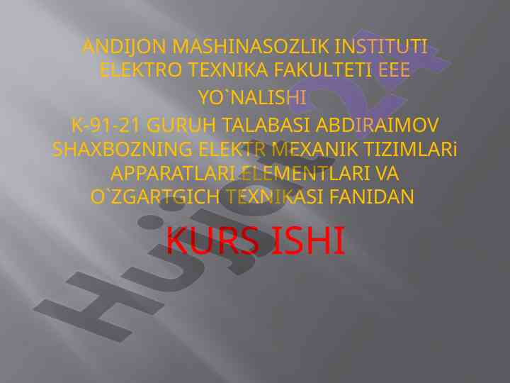 Elektr mexanik tizimlar apparati texnikasi kurs ish
