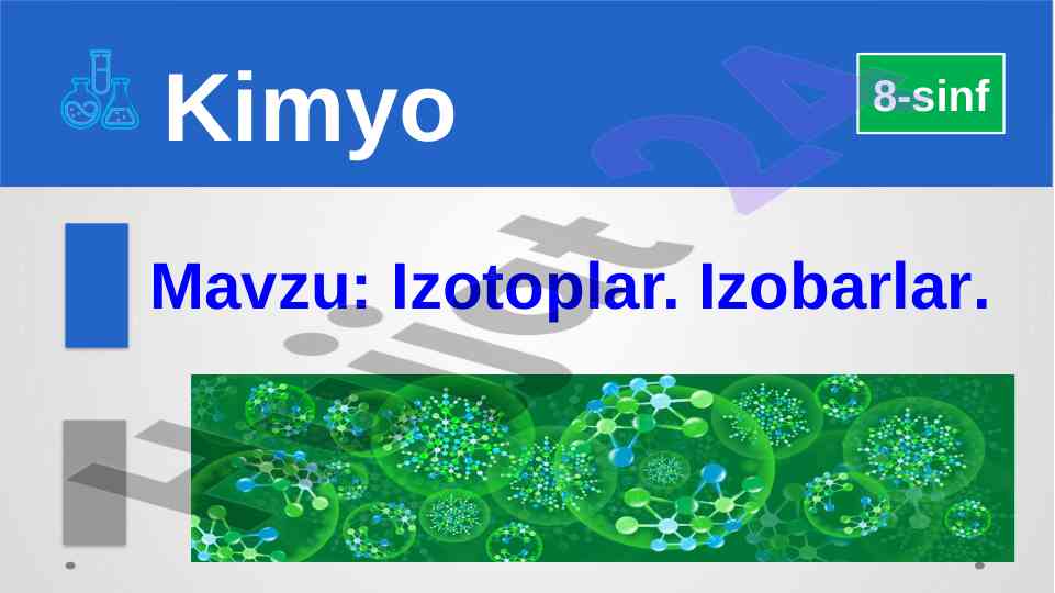 Izotoplar va izobarlar kimyo fanida