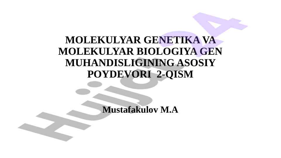 Molekulyar genetika va molekulyar biologiya asosiy asoslari