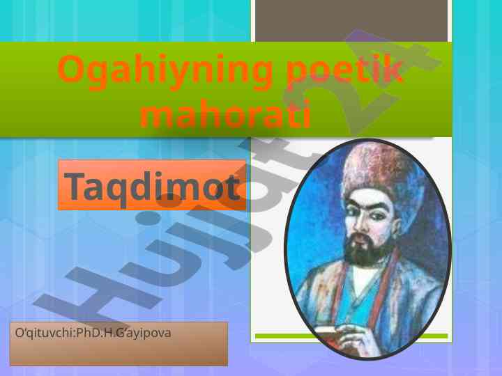 Ogahiyning poetika asoslari va tadqiqot metodlari