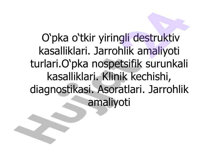 O‘pka o‘tkir yiringli destruktiv kasalliklari