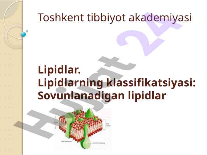 Lipidlarni klassifikatsiyalash va xossalari
