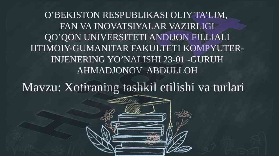 Xotiraning tashkil etilishi va turlari
