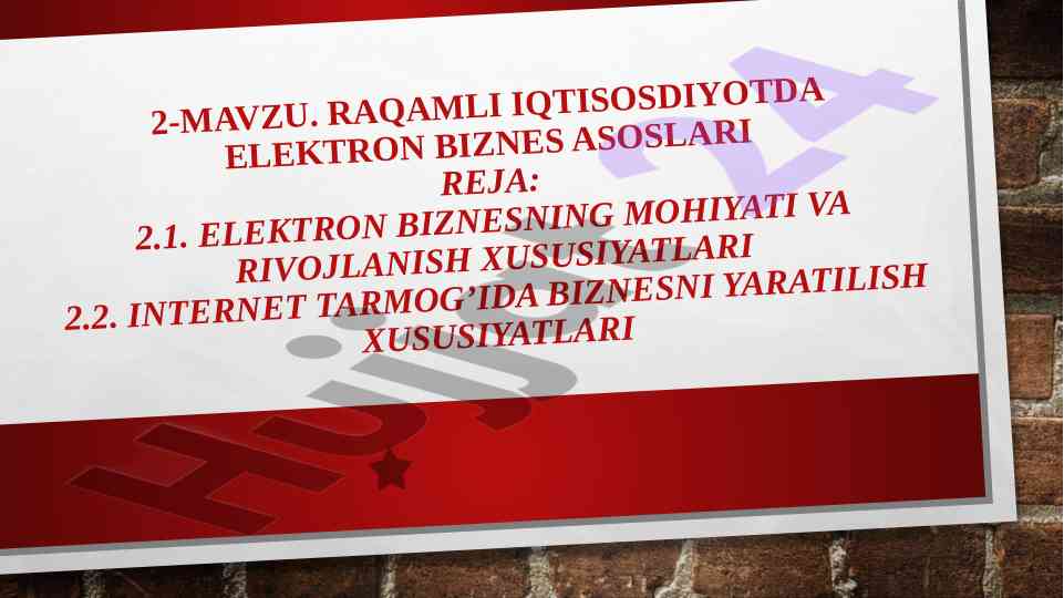 Raqamli iqtisodiyotda elektron biznes asoslari