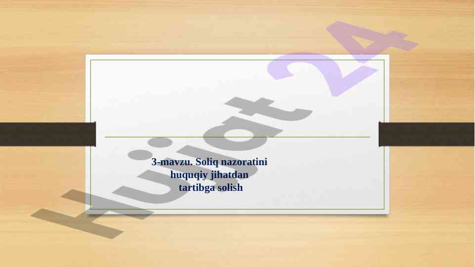 Soliq nazoratini huquqiy jihatlari tartibi