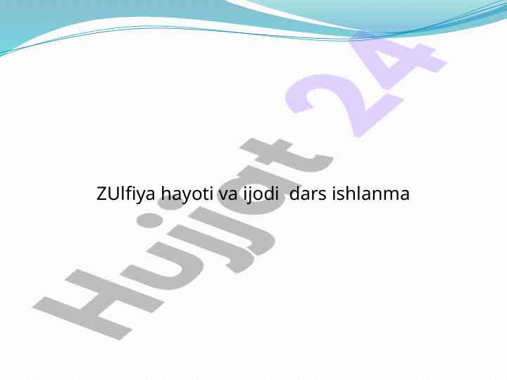 Zulfiya hayoti va ijodi dars ishlanma