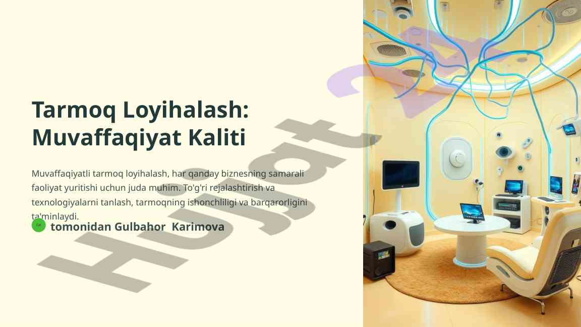 Tarmoq loyihalash muvaffaqiyat kaliti